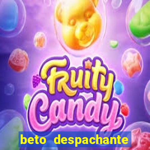 beto despachante pouso alegre